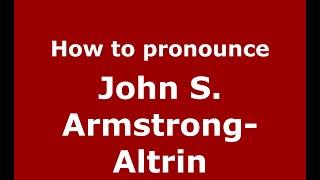 How to pronounce John S. Armstrong-Altrin (Mexico/Mexican Spanish) - PronounceNames.com