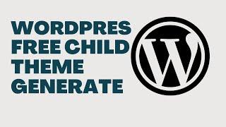 Wordpress Child Theme | How To Make It in 3 Minit