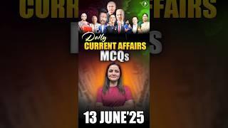 Daily Current Affairs MCQ | Current Affairs Today I 13 June 2025 #parchamclasses