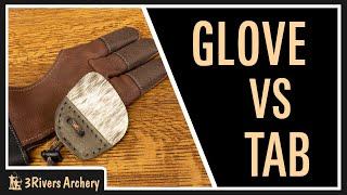 Which is Best - Archery Glove vs Tab