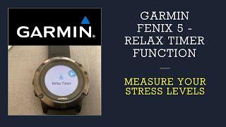 GARMIN FENIX 5 - RELAX TIMER FUNCTION - HOW TO MEASURE YOUR STRESS LEVELS