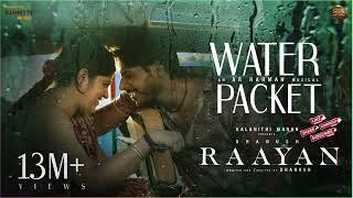 Water Packet - Song | RAAYAN | Dhanush | Sun Pictures | A.R. Rahman | Santhosh Narayanan