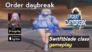 Order daybreak swiftblade class gameplay