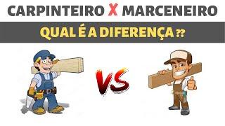 MARCENARIA X CARPINTARIA  |  QUAL É A DIFERENÇA?