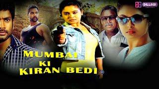 Mumbai Ki Kiran Bedi | Hindi Dubbed | Action Movie | Arundhati, Ramkumar