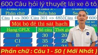 600 Câu hỏi lý thuyết lái xe ô tô mới nhất. ( Phần chữ : Câu 1 - 50 ) - Thầy Tâm ( 0936.992.100 ).