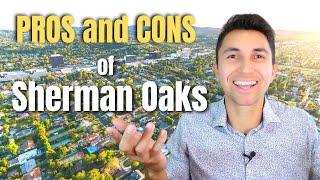 Pros and Cons of Living in Sherman Oaks!