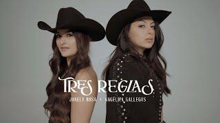 Tres Reglas - Angelica Gallegos x Janely Rosa