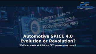 Process Fellows "Webinar ASPICE 4.0 - Evolution or Revolution?", 2023-07-25, English