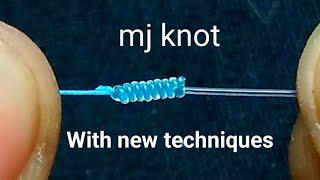 MJ knot With new techniques !!!