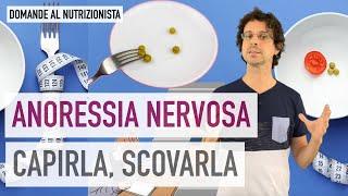 Anoressia nervosa: capirla, scovarla