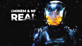 (Pacific Rim) Eminem & NF - Real