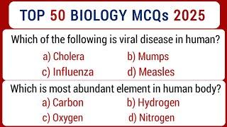 Top 50 biology MCQ 2025 | biology Mcq for all compititve exam