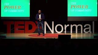 The Power of Community | Dontae Latson | TEDxNormal