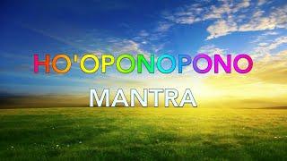 HO'OPONOPONO MANTRA MEDITATION - Feel It!!!