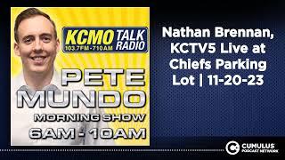 Nathan Brennan, KCTV5 Live at Chiefs Parking Lot | 11-20-23