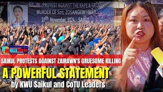 ZAIRAWN'S KILLING || A Powerful Statement by KWU Saikul & CoTU Leaders | Saikul Erupts in Protest