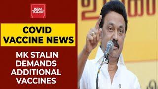 Tamil Nadu CM MK Stalin Requests PM Modi For Additional Covid Vaccines For State | Breaking News