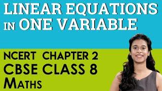 Linear Equation in One Variable CBSE Class 8