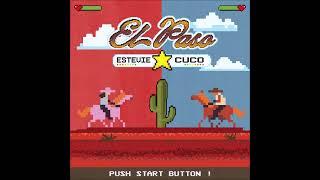 Estevie & Cuco - "el paso" OFFICIAL VERSION