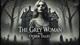 The Grey Woman and Other Tales ️ | Elizabeth Cleghorn Gaskell