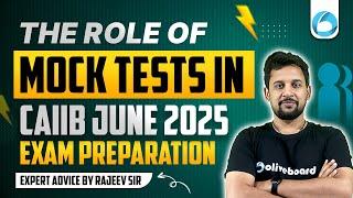 CAIIB June 2025 | Role of Mock Tests in CAIIB June 2025 Preparation