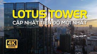 CẬP NHẬT TIẾN ĐỘ MỚI NHẤT CỦA DỰ ÁN LOTUS TOWER 27 THÁNG 12