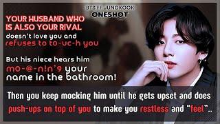 Jungkook FF Husband who is also Ur rival doesn’t love U, his niece hears him m0-@-n!n’9..BTS Oneshot