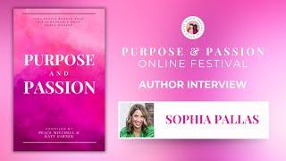 Sophia Pallas | Purpose and Passion Online Festival Author Interview