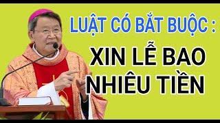 CÓ BẮT BUỘC PHẢI XIN LỄ BAO NHIÊU TIỀN LÀ ĐỦ KHÔNG | ĐỨC CHA KHẢM GIẢNG VÀ GIẢI ĐÁP