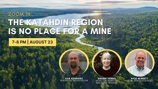 Zoom in: The Katahdin Region is No Place for a Mine