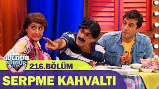 Güldür Güldür Show 216.Bölüm - Serpme Kahvaltı