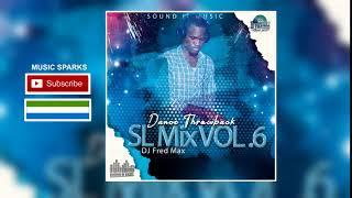 Dance Throwback | SL Mixtape Volume 6 by Dj Fred max | Sierra Leone Music 