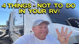 4 Things NOT TO DO In Your RV