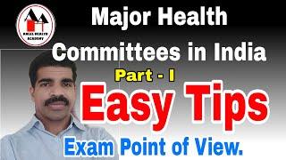 Major Health Committees / Planning Committees in India -    Simplified