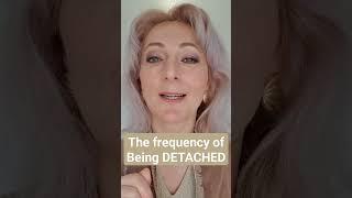 The frequency of being DETACHED #letyoursoulcreateyourdesiredlife