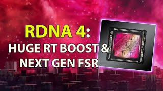 RDNA 4: Next Gen Ray Tracing & AI Upgrades For FSR4