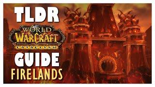 TLDR FIRELANDS Full Normal + Heroic Guide - Firelands Raid Guide | Cataclysm Classic