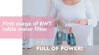 First usage of BWT table water filter