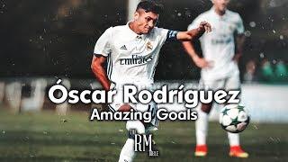 Óscar Rodríguez - Amazing Goals