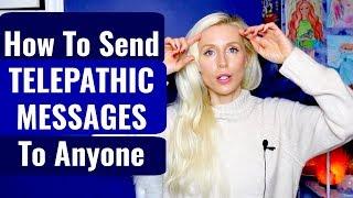 How To Send A TELEPATHIC MESSAGE To ANYONE