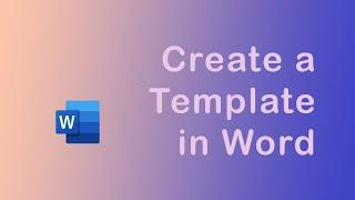 How to create a template in Word