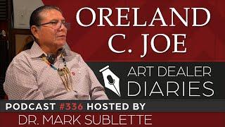 Oreland C. Joe (Diné/Ute): World-Renowned Artist - Epi. 336, Host Dr. Mark Sublette