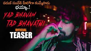 Yadbhavam Tad Bhavati Movie Official Teaser || Varun Sandesh || 2023 Telugu Trailers || NS