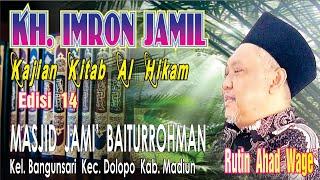 AL HIKAM Edisi 14 - KH. IMRON JAMIL - Masjid Baiturrohman Bangunsari Dolopo Madiun - 03112024