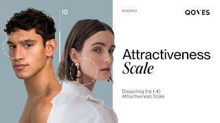 Dissecting The 1-10 Attractiveness Scale