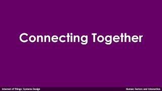 Lesson 7-4 [Human Factors and Interaction] Connecting Together