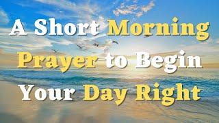 A Short Morning Prayer to Begin Your Day Right - Lord, Guide My Steps and Direct my Path