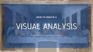 How to do a Visual Analysis || Art History