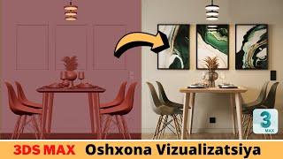 3Ds Max I Oshxonani Vizualizatsiya qilish